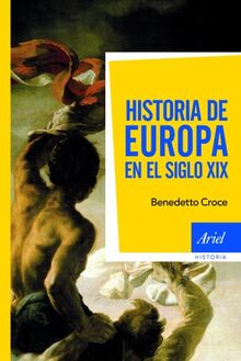 Historia de Europa en el siglo XIX (Ariel Historia)