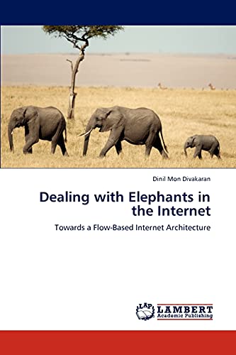 Dealing with Elephants in the Internet: Towards a Flow-Based Internet Architecture