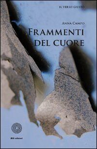 Frammenti del cuore (Il verso giusto)