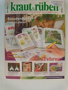 Kraut & Rüben / Magazin für biologisches Gärtnern und naturgemäßes Leben / Einzelausgaben 2008