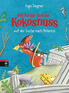 Der kleine Drache Kokosnuss auf der Suche nach Atlantis: Mit Wackelbild-Cover (Sonderausgaben, Band 6) von Siegner, Ingo | Buch | Zustand sehr gut