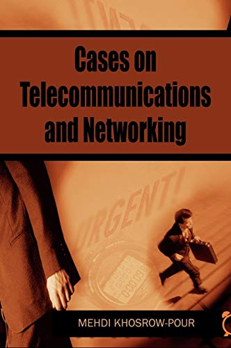 Cases on Telecommunications and Networking (Cases on Information Technology Series)