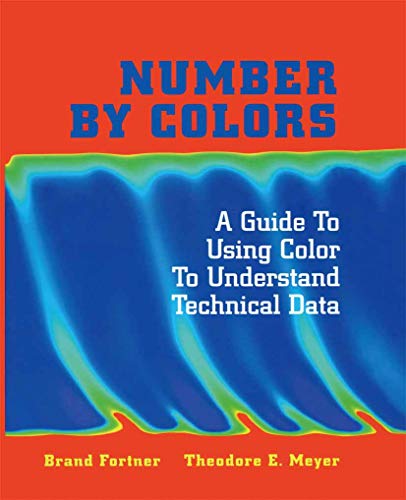 Number by Colors: A Guide to Using Color to Understand Technical Data