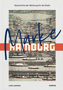 Marke Hamburg: Geschichte der Werbung für die Stadt