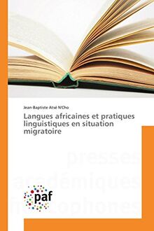 Langues africaines et pratiques linguistiques en situation migratoire