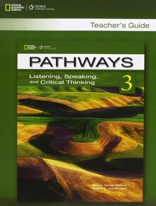 Pathways 3 Listening , Speaking and Critical Thinking Teacher Guide