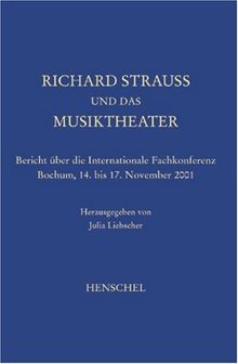 Richard Strauss und das Musiktheater