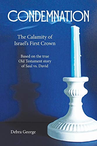 Condemnation: The Calamity of Israel's First Crown