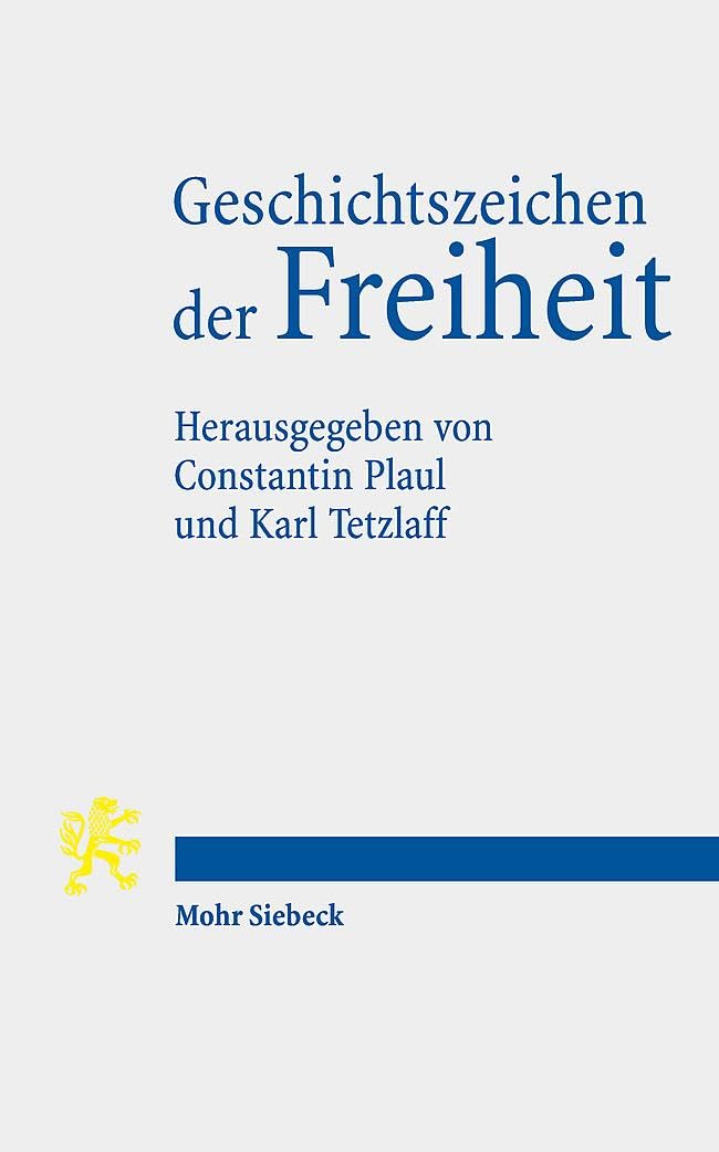 Geschichtszeichen der Freiheit: Deutungen der Friedlichen Revolution in der Gegenwart