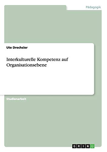 Interkulturelle Kompetenz auf Organisationsebene