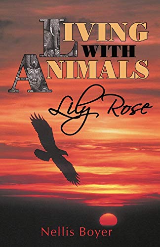 Lily Rose: Living with Animals, Book 4