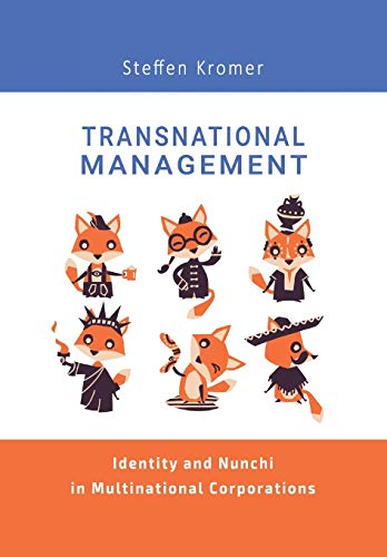 Transnational Management: Identity and Nunchi in Multinational Corporations (T. J. O'Sullivan Novels, Band 1)