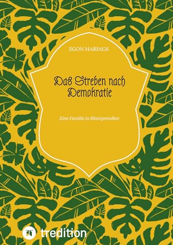 Das Streben nach Demokratie: Eine Familie in Rheinpreußen
