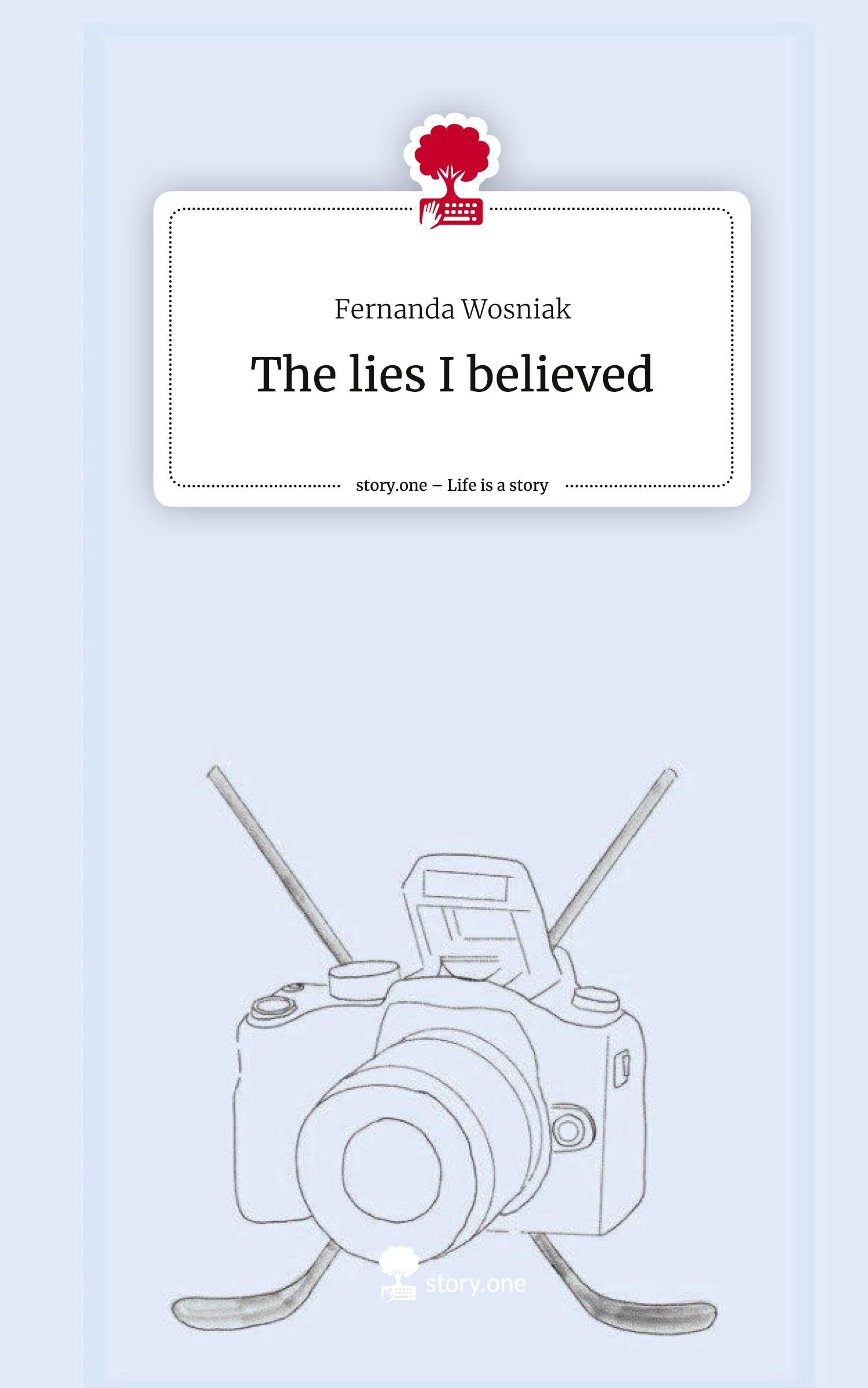 The lies I believed. Life is a Story - story.one