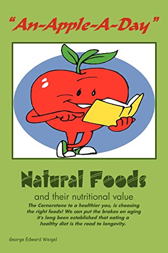 An-Apple-A-Day: Natural Foods
