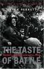 The Taste of Battle: Front Line Action 1914-1991: Front Line Action, 1914-91 (Cassell Military Paperbacks)