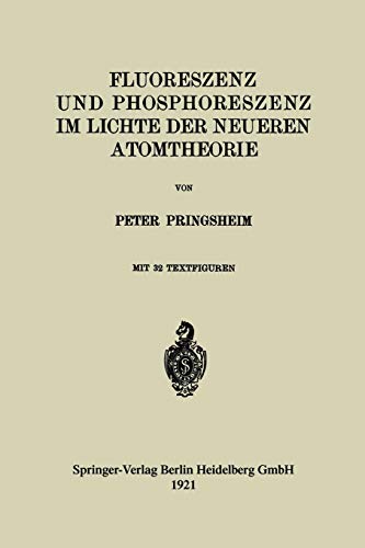 Fluoreszenz und Phosphoreszenz im Lichte der Neueren Atomtheorie