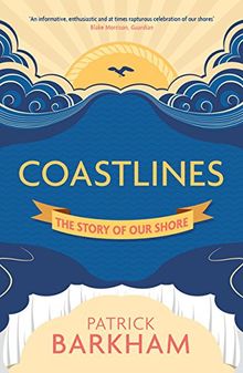 Coastlines: The Story of Our Shore