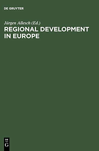 Regional Development in Europe: Recent Initiatives and Experiences; Proceedings of the Fourth International Conference on Science Parks and Innovation Centres held in Berlin, November 12-13, 1987