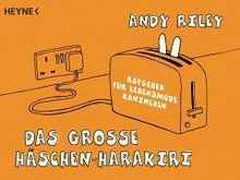 Das grosse Häschen-Harakiri. Ratgeber für lebensmüde Kaninchen