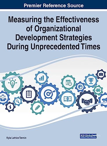 Measuring the Effectiveness of Organizational Development Strategies During Unprecedented Times