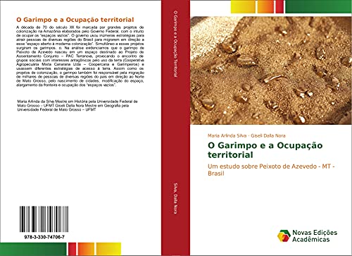 O Garimpo e a Ocupação territorial: Um estudo sobre Peixoto de Azevedo - MT - Brasil