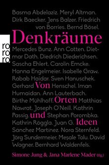 Denkräume: Von Orten und Ideen