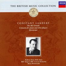 Constant Lambert: The Rio Grande / Concerto for piano and nine players / Horoscope