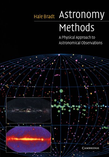 Hale Bradt Astronomy Methods, A Physical Approach To Astronomical Observations (Cambridge Planetary Science)