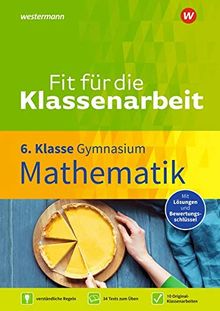 Fit für die Klassenarbeit - Gymnasium: Mathematik 6