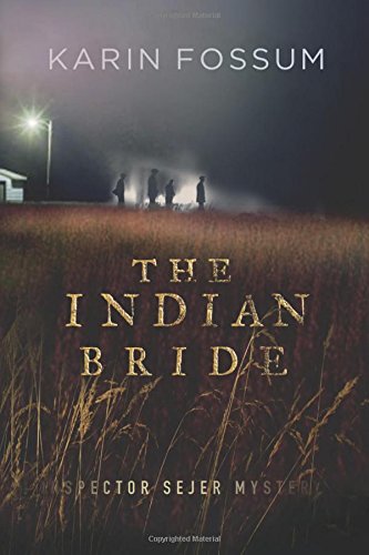 Karin Fossum The Indian Bride (Inspector Sejer Mysteries)