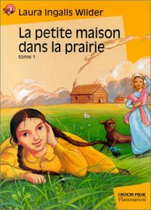 La petite maison dans la prairie. Vol. 1