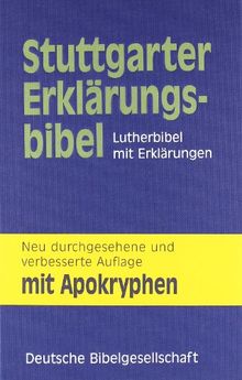 Stuttgarter Erklärungsbibel. Lutherbibel mit Erklärungen. Mit Apokryphen: Stuttgarter Erklärungsbibel mit Apokryphen | Buch | Zustand gut