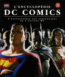 L'encyclopédie DC comics : l'encyclopédie des personnages de l'univers DC