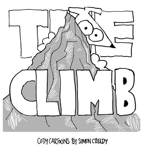 THE CLIMB: Cody learns to climb and gains a valuable life lesson (Cody Cartoons by Simon Creedy, Band 7)