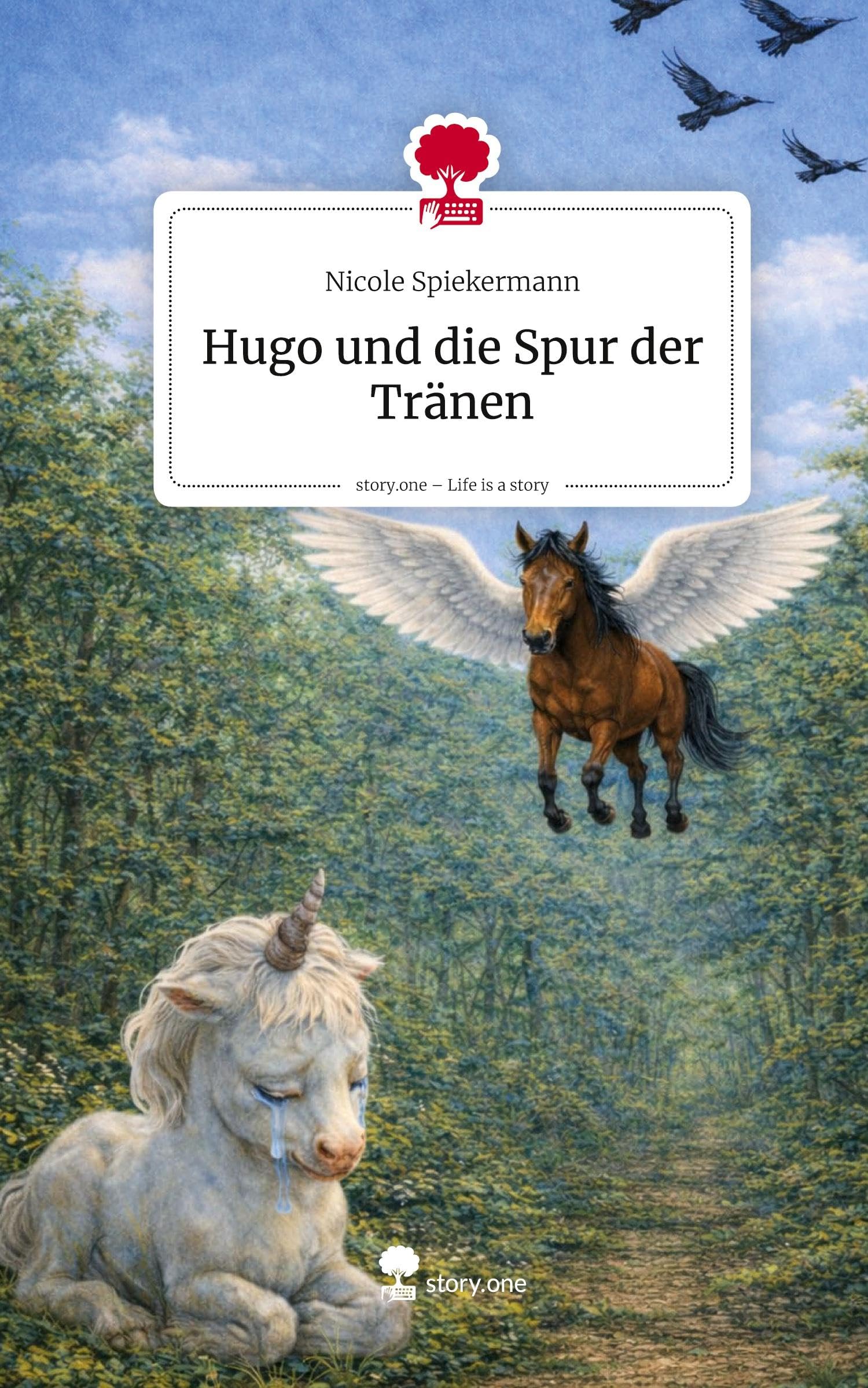 Hugo und die Spur der Tränen. Life is a Story - story.one