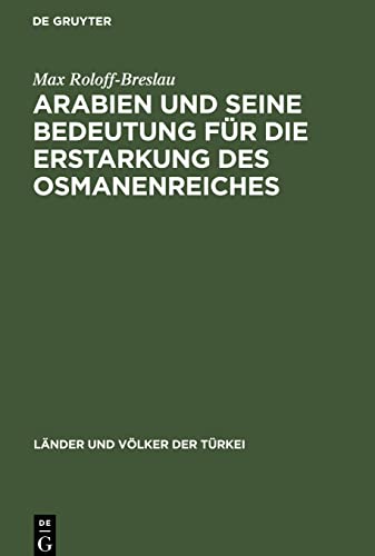 Arabien und seine Bedeutung für die Erstarkung des Osmanenreiches