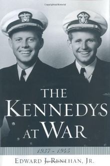 The Kennedys at War: 1937-1945