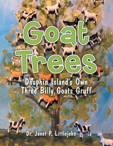 Goat Trees: Dauphin Island's Own Three Billy Goats Gruff