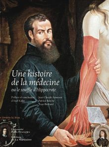 Une histoire de la médecine ou Le souffle d'Hippocrate