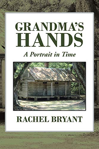 Grandma’s Hands: A Portrait in Time