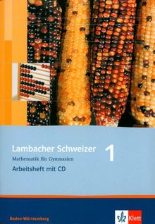 Lambacher Schweizer. LS Mathematik 1. Arbeitsheft mit CD-ROM. Neubearbeitung. Baden-Württemberg. Mathematik für Gymnasien. 5. Klasse (Lernmaterialien)