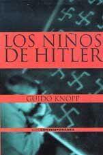 Los niños de Hitler: retrato de una generación manipulada
