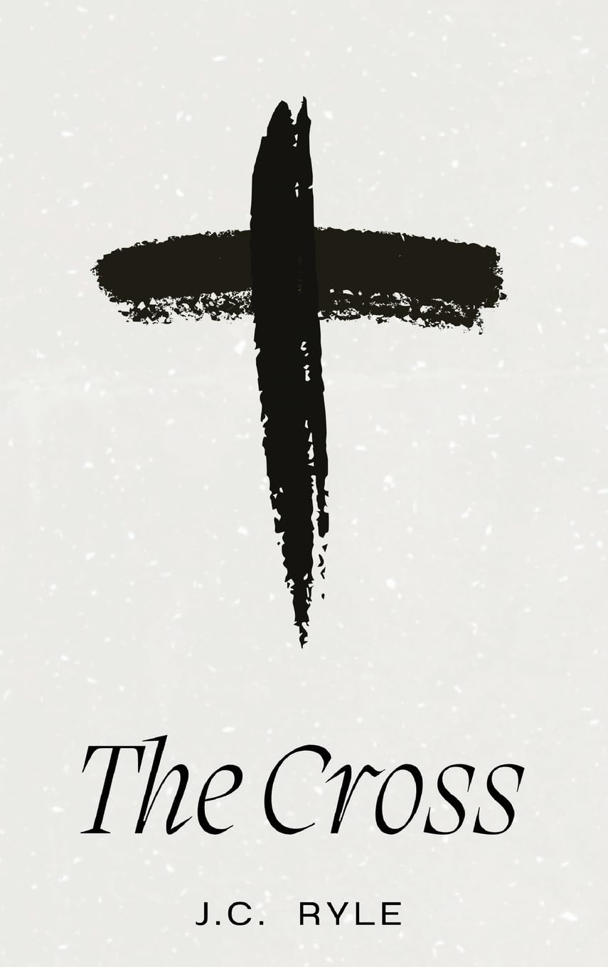 The Cross: A Timeless Meditation on the Heart of the Christian Faith