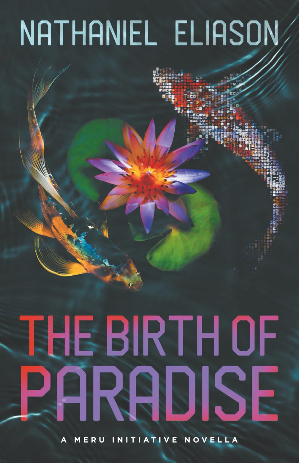 The Birth of Paradise: A Meru Initiative Novella