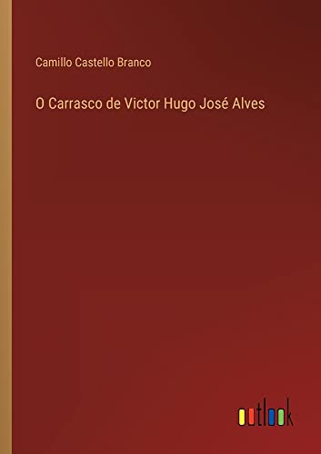 O Carrasco de Victor Hugo José Alves