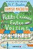 Hamish MacBeth. Vol. 9. Petits crimes entre voisins