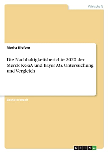 Die Nachhaltigkeitsberichte 2020 der Merck KGaA und Bayer AG. Untersuchung und Vergleich