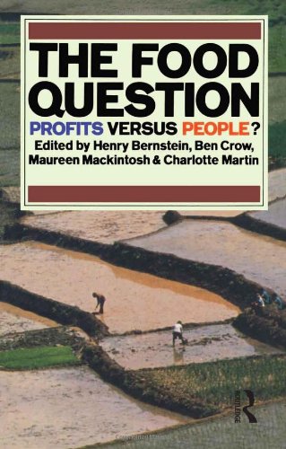 Henry Bernstein The Food Question, Profits Versus People? (Earthscan Original)