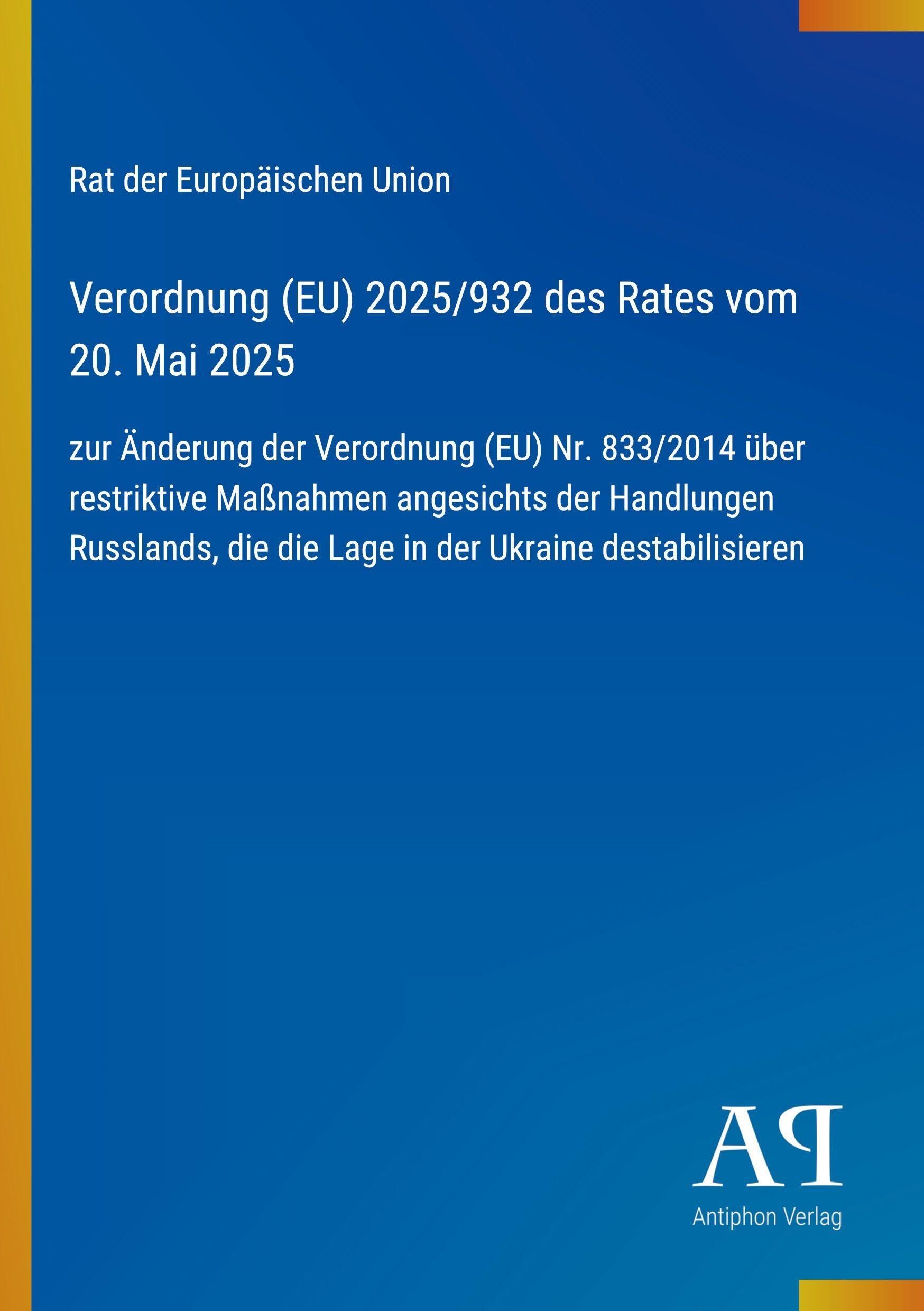 Verordnung (EU) 2025/932 des Rates vom 20. Mai 2025